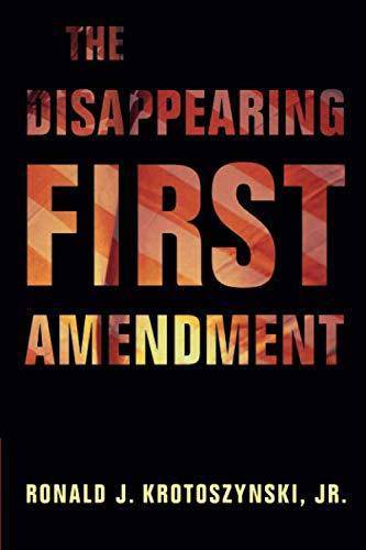 The Disappearing First Amendment - SureShot Books Publishing LLC