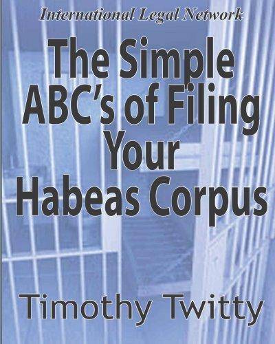 Simple ABC's of Filing Your Habeas Corpus - SureShot Books Publishing LLC