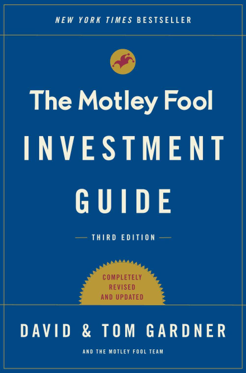 The Motley Fool Investment Guide: How the Fools Beat Wall Street's Wise Men and How You Can Too Business & Money Tom Gardner | David Gardner
