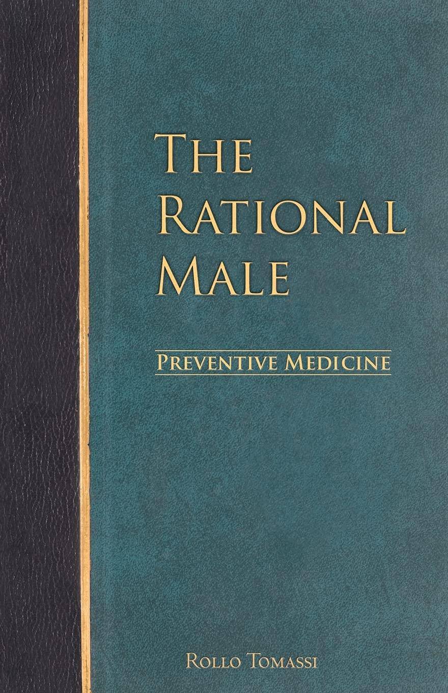 The Rational Male - Preventive Medicine Self-Help | Personal Growth | General Tomassi, Rollo
