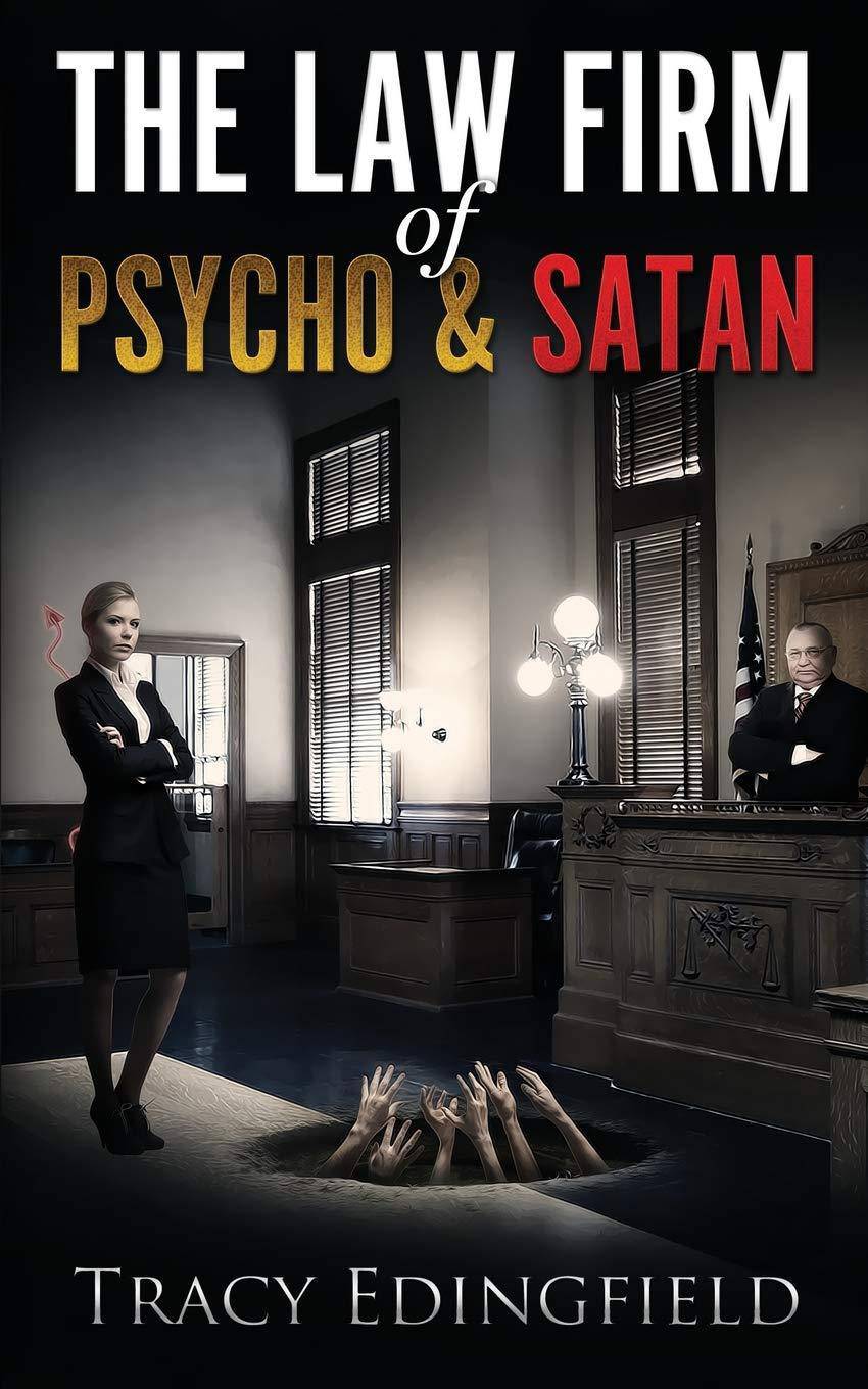 The Law Firm of Psycho & Satan Humor & Entertainment Tracy Edingfield