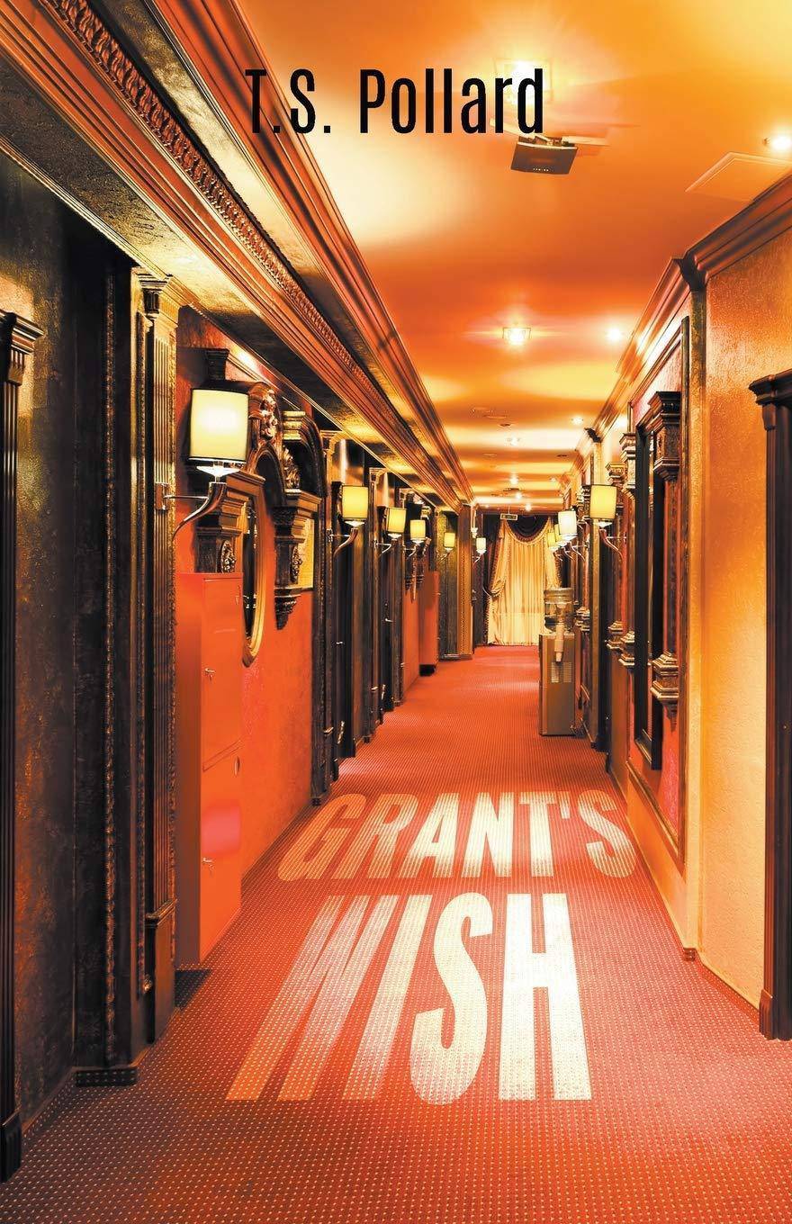 Grant's Wish Literature and Fiction TS Pollard
