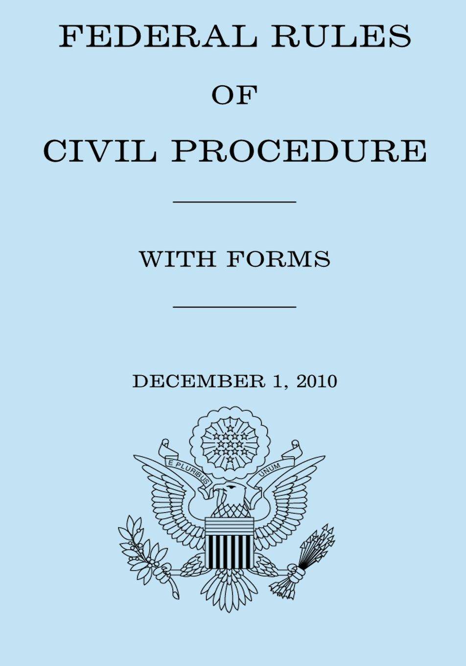 Federal Rule of Civil Procedure With Forms - SureShot Books Publishing LLC