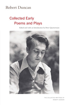 Paperback of Robert Duncan's The Collected Early Poems and Plays by University of California Press, featuring a close-up of the book cover.