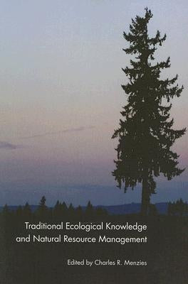 Paperback book titled "Traditional Ecological Knowledge and Natural Resource Management" by University of Nebraska Press with cover art.