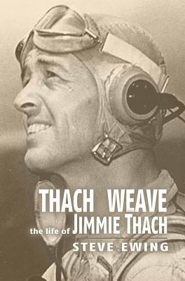 Paperback copy of "Thach Weave: The Life of Jimmie Thach" by US Naval Institute Press, showing the book cover with title and author.