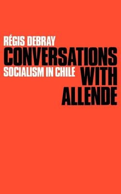 Paperback book titled "Conversations with Allende: Socialism in Chile" by Verso, featuring a cover with Chilean imagery.