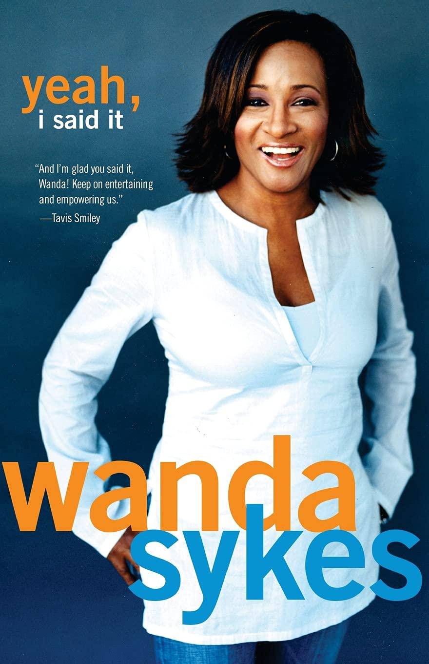 Yeah, I Said It Art and literature Wanda Sykes