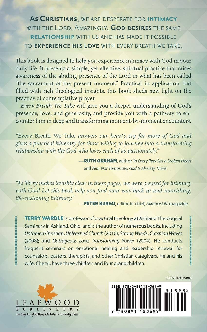 Every Breath We Take: Living in the Presence, Love, and Generosity of God Religion | Christian Living | Personal Growth Wardle, Terry