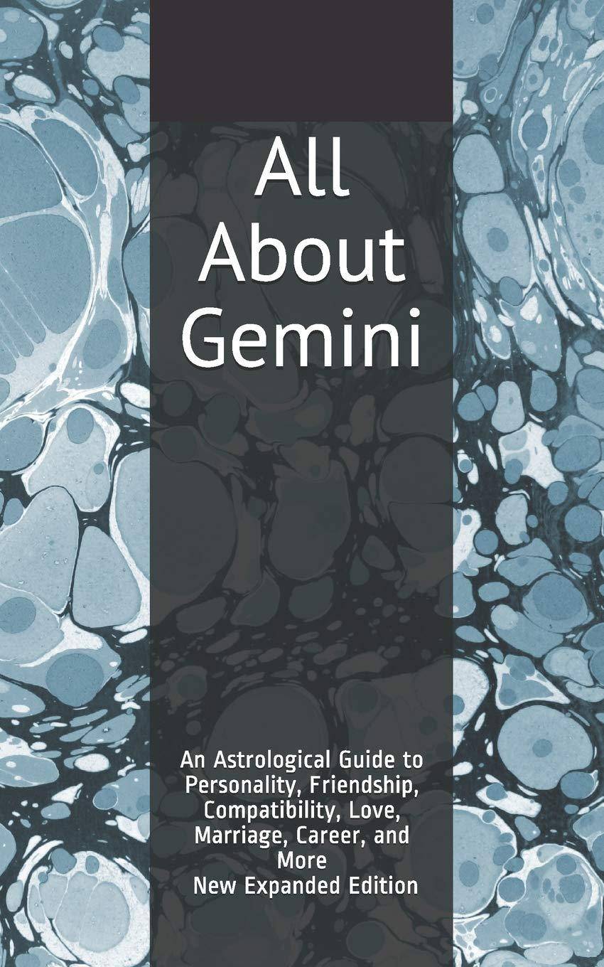 All About Gemini: An Astrological Guide to Personality, Friendship, Compatibility, Love, Marriage, Career, and More! New Expanded Editio Body, Mind & Spirit | Astrology | General Weaver, Shaya