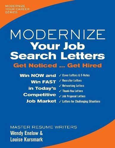 Modernize Your Job Search Letters: Get Noticed Get Hired Job Wendy S Enelow | Louise Kursmark