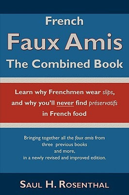 French Faux Amis: The Combined Book paperback by Wheatmark showing the book cover with title and author details.