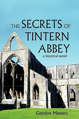 Paperback copy of "The Secrets of Tintern Abbey" historical novel by Wheatmark, featuring the book's cover with Victorian-era artwork.