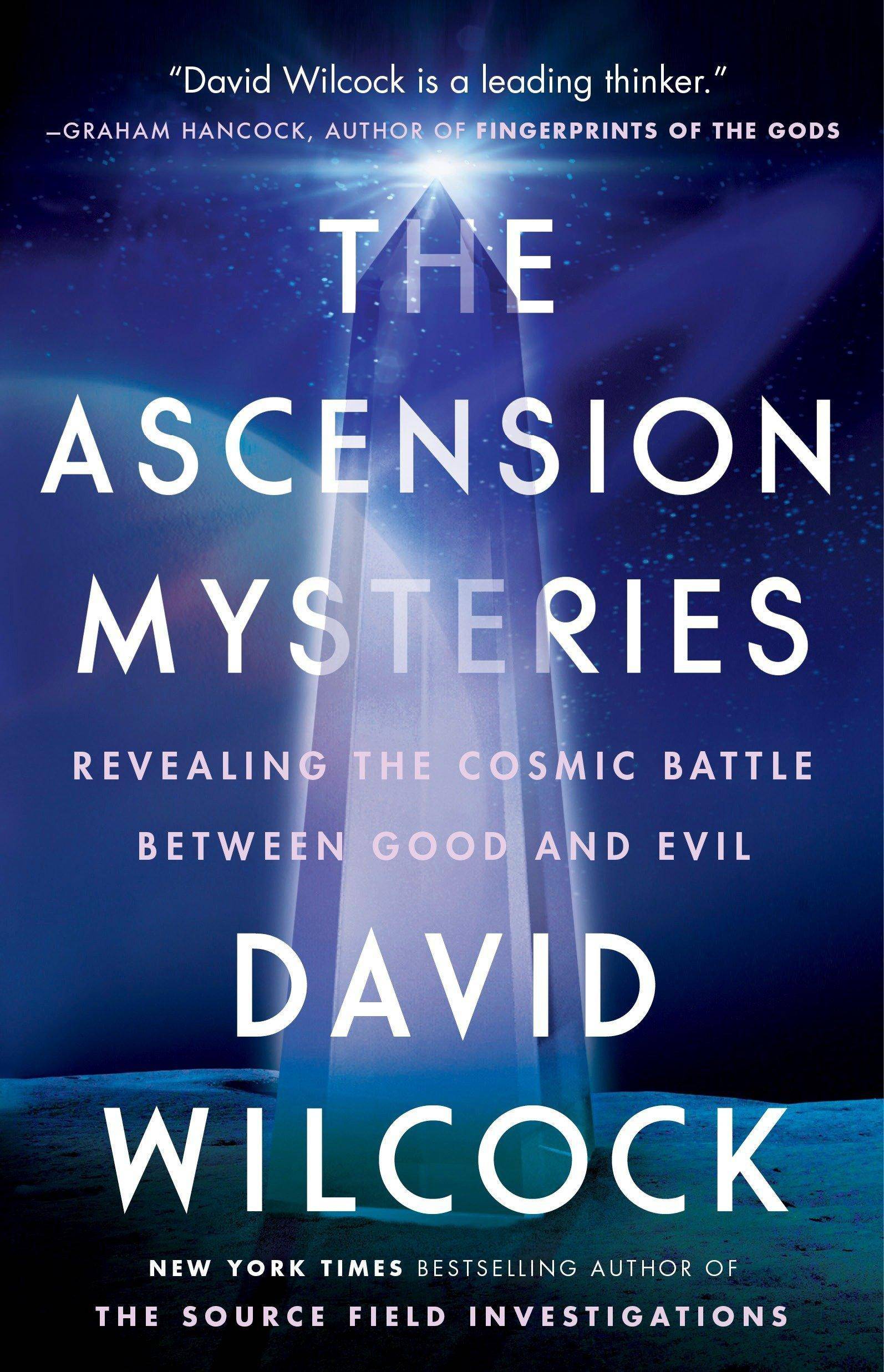 The Ascension Mysteries: Revealing the Cosmic Battle Between Good and Evil Body, Mind & Spirit Wilcock, David