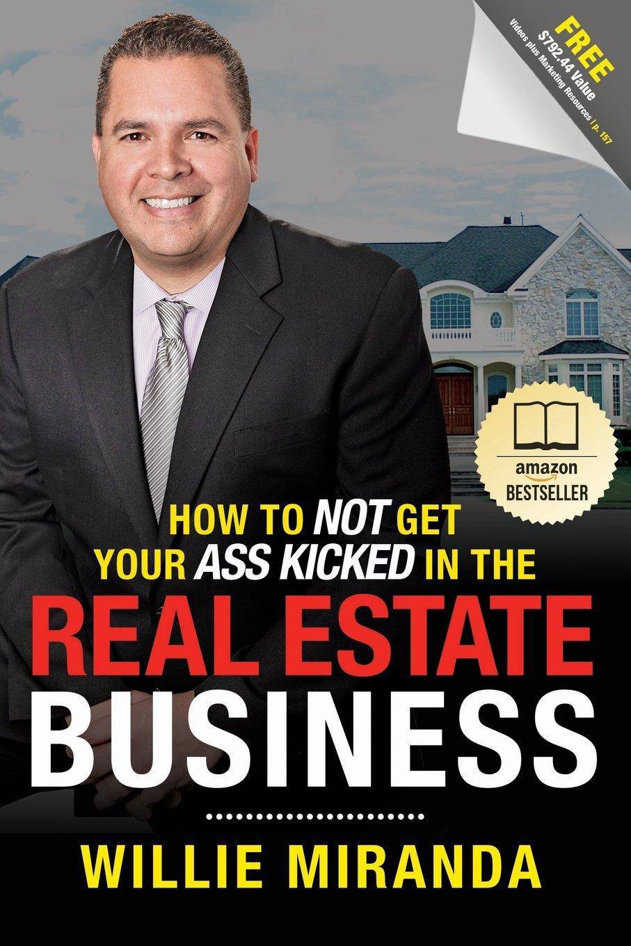 How To Not Get Your Ass Kicked In The Real Estate Business - SureShot Books Publishing LLC