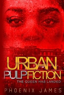 Urban Pulp Fiction: The Queen Has Landed Paperback Zellena Sherman