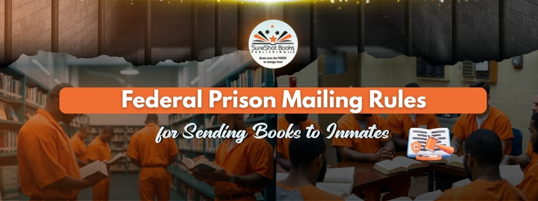 Federal Prison Mailing Rules for Sending Books to Inmates