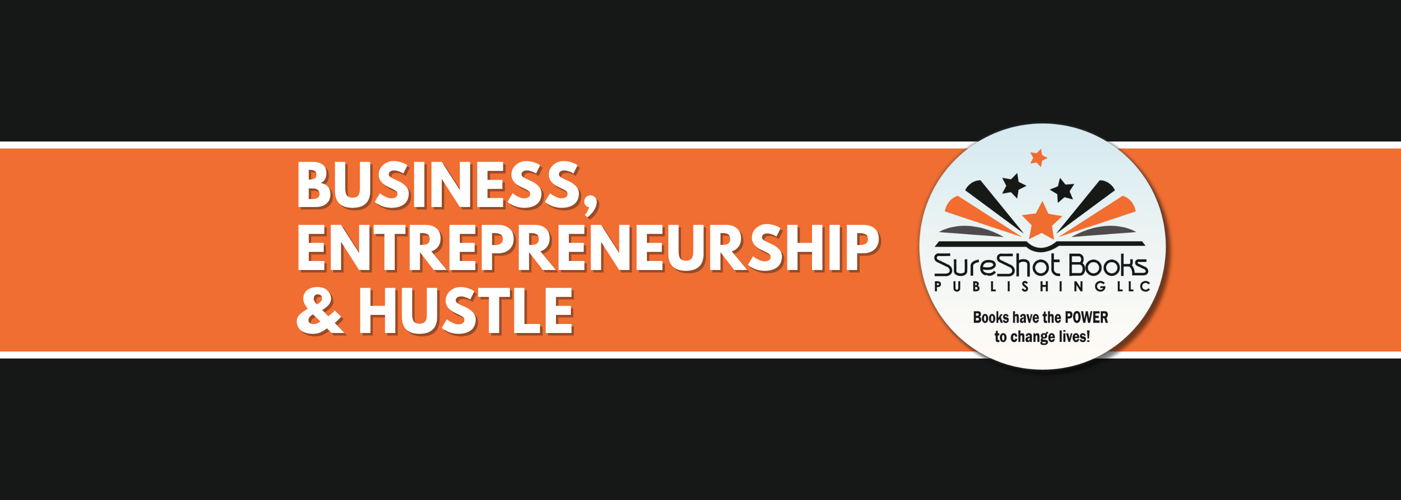 Business, Entrepreneurship & Hustle
