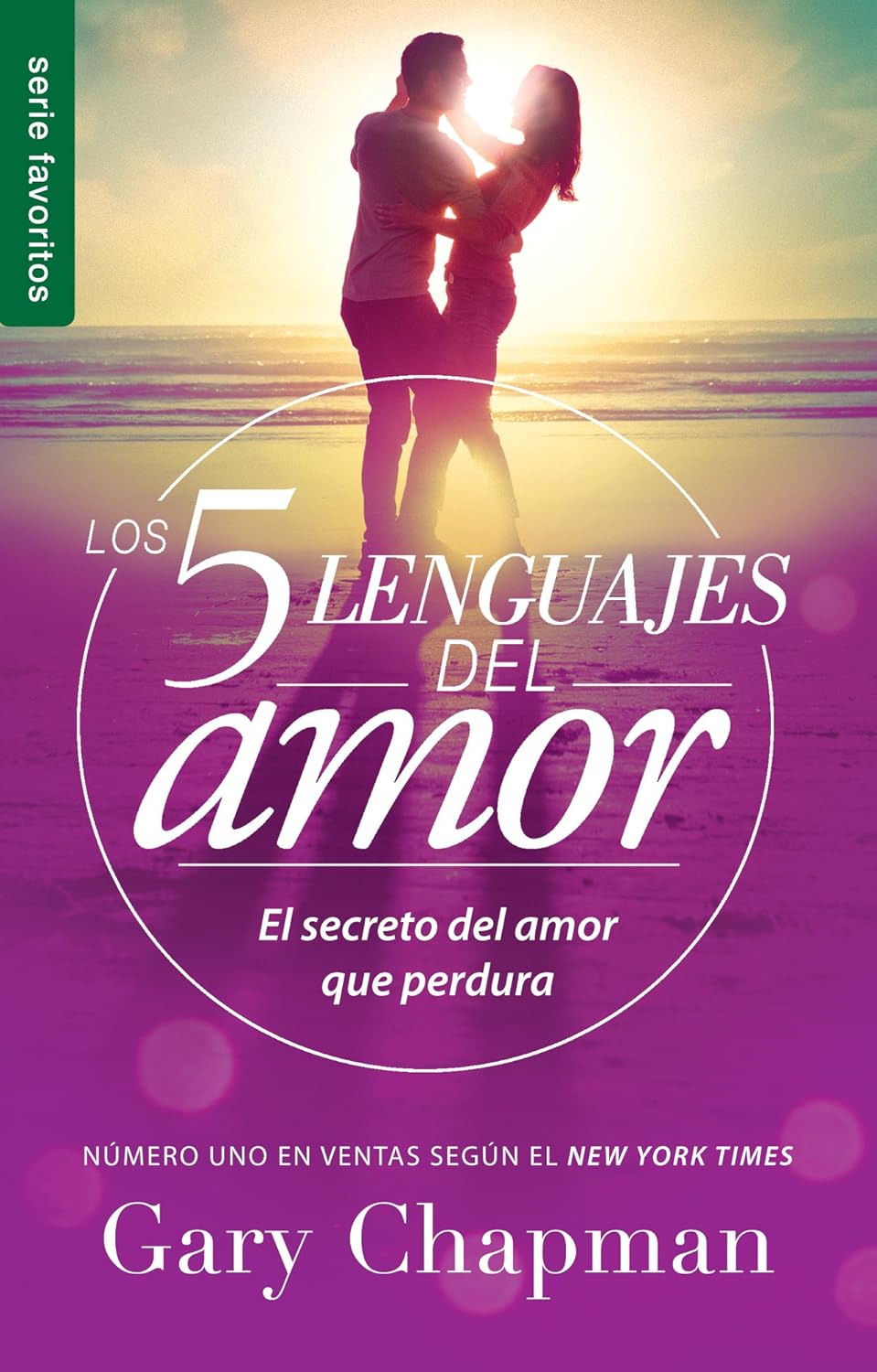 Los 5 Lenguajes del Amor (Revisado) - Serie Favoritos: El Secreto del Amor Que Perdura - SureShot Books Publishing LLC