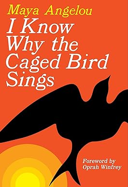 I Know Why the Caged Bird Sings - SureShot Books Publishing LLC