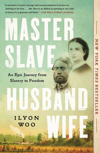 Master Slave Husband Wife: An Epic Journey from Slavery to Freedom - SureShot Books Publishing LLC