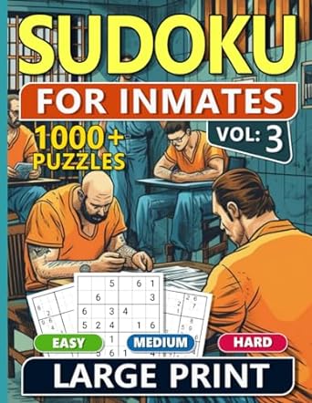 1000 Sudoku For Inmates Men Vol 2 Easy, Medium & Hard Puzzles For Adults With Solutions, Fun And Brain-Challenging Puzzle Activity, Puzzlers Books For Beginners And Advanced - SureShot Books Publishing LLC