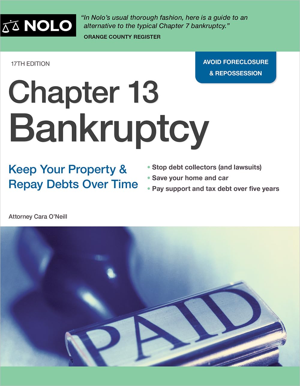 Chapter 13 Bankruptcy: Keep Your Property & Repay Debts Over Time (17TH ed.) - SureShot Books Publishing LLC