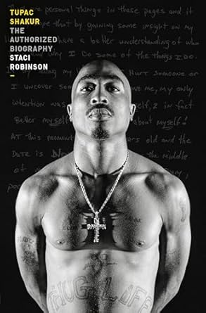 Tupac Shakur: The Authorized Biography - SureShot Books Publishing LLC