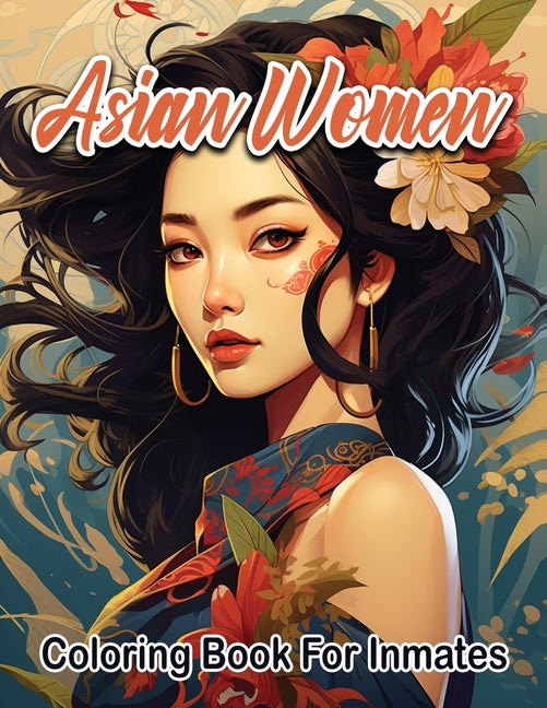 Asian Women coloring book for inmates - SureShot Books Publishing LLC