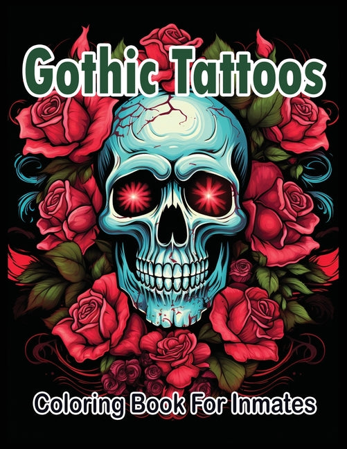 Gothic Tattoos coloring book for Inmates - SureShot Books Publishing LLC