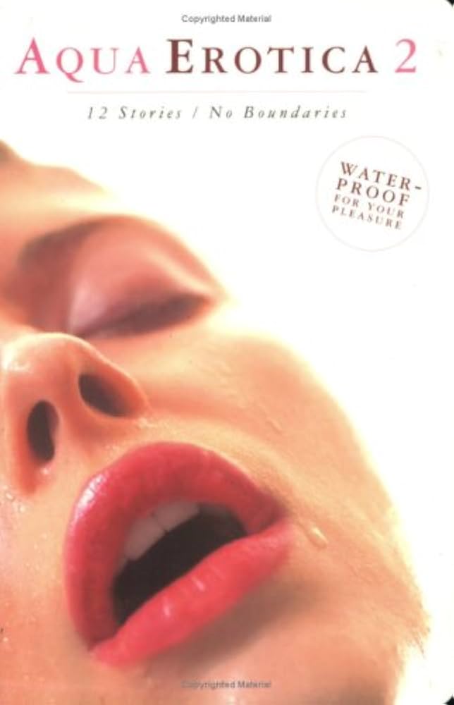 Aqua Erotica 2: 12 Stories/No Boundaries