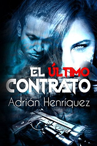 El último contrato (Spanish Edition)