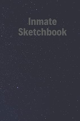 Inmate Sketchbook: A Paperback Book to Doodle and Draw