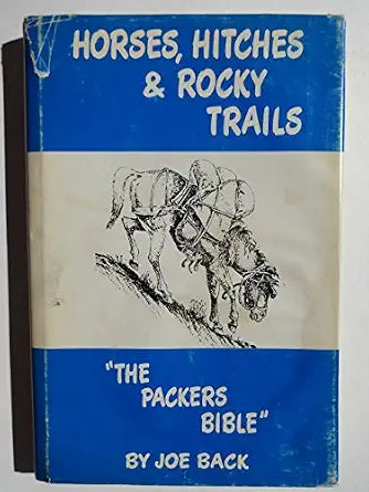 Horses, Hitches and Rocky Trails