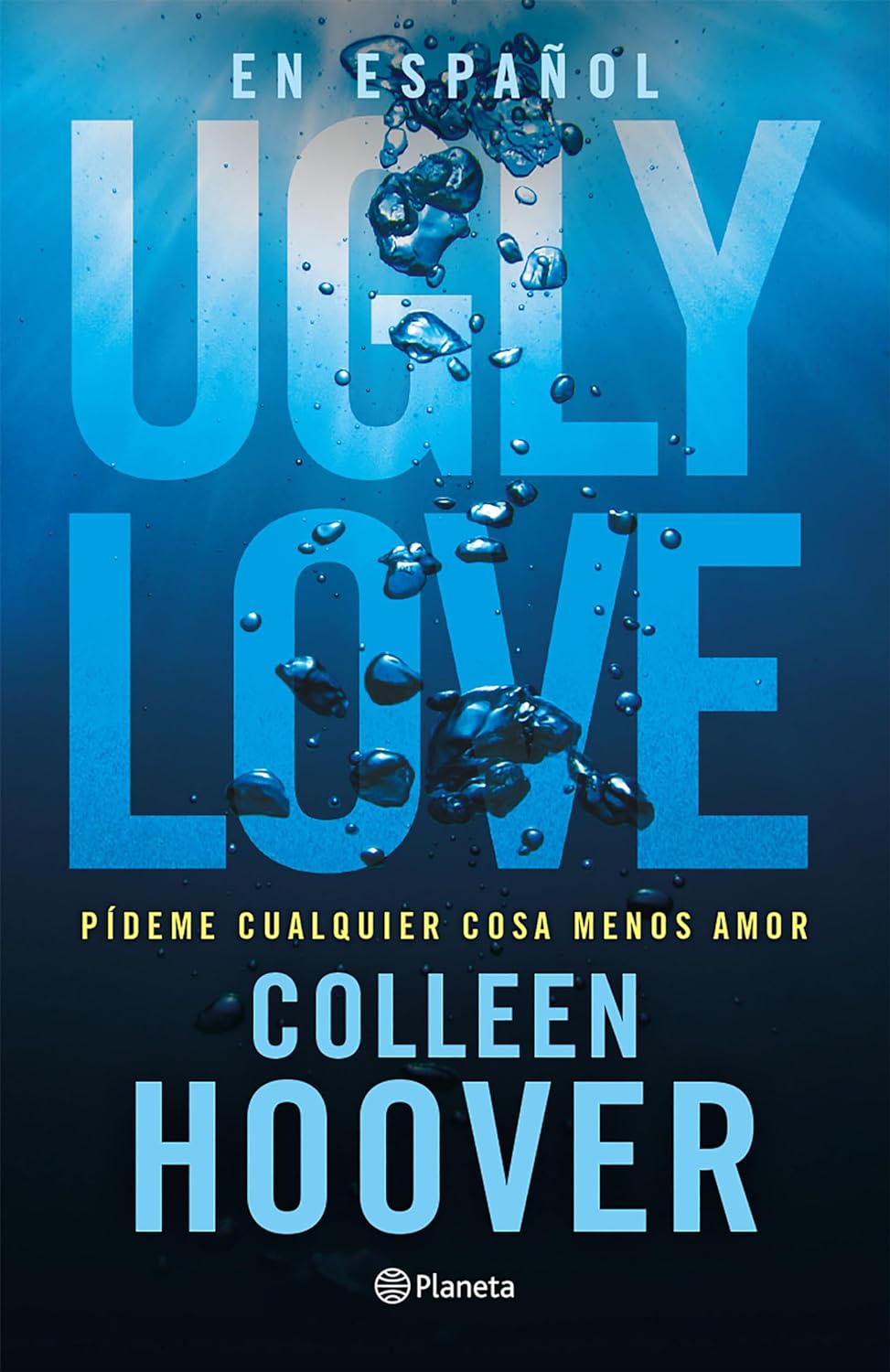 Ugly Love: Pídeme Cualquier Cosa Menos Amor - SureShot Books Publishing LLC