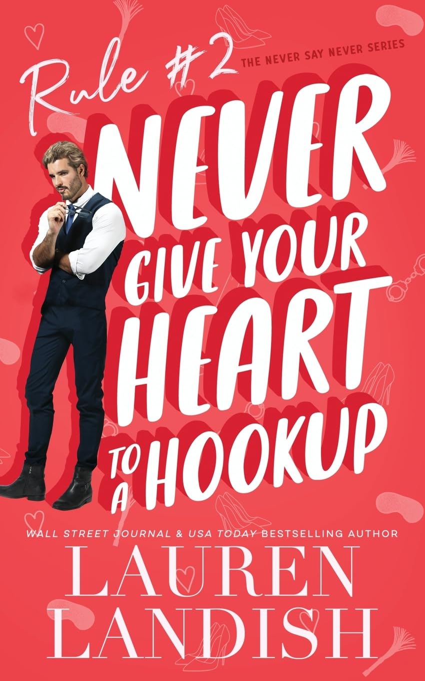 Never Give Your Heart to a Hookup book by SureShot Books Publishing LLC, cover displayed upright