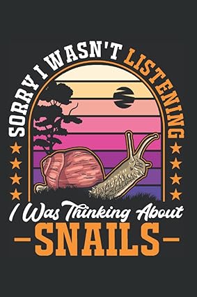 Snails Notebook: I Was Thinking About Snail's Snail / 6x9 Inches / 120 graph Sites