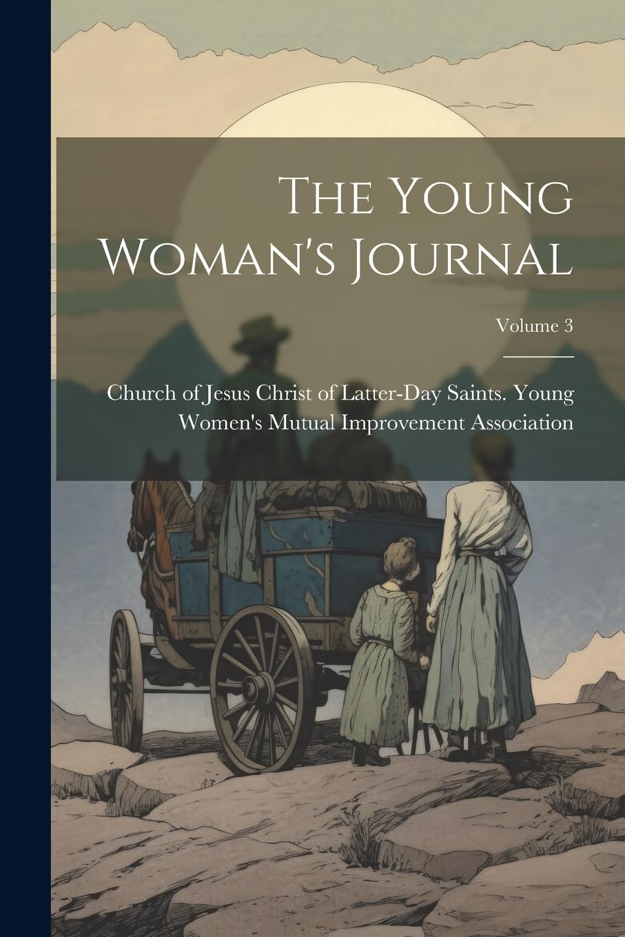 The Young Woman's Journal; Volume 3 Legare Street Press