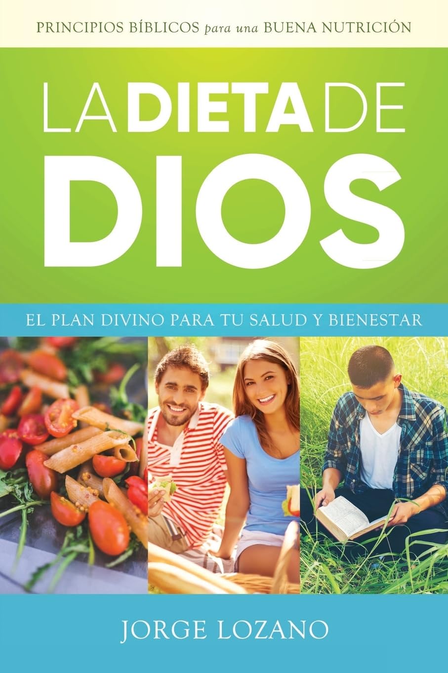 La Dieta de Dios: El Plan Divino para tu Salud y Bienestar (Spanish Edition) - SureShot Books Publishing LLC