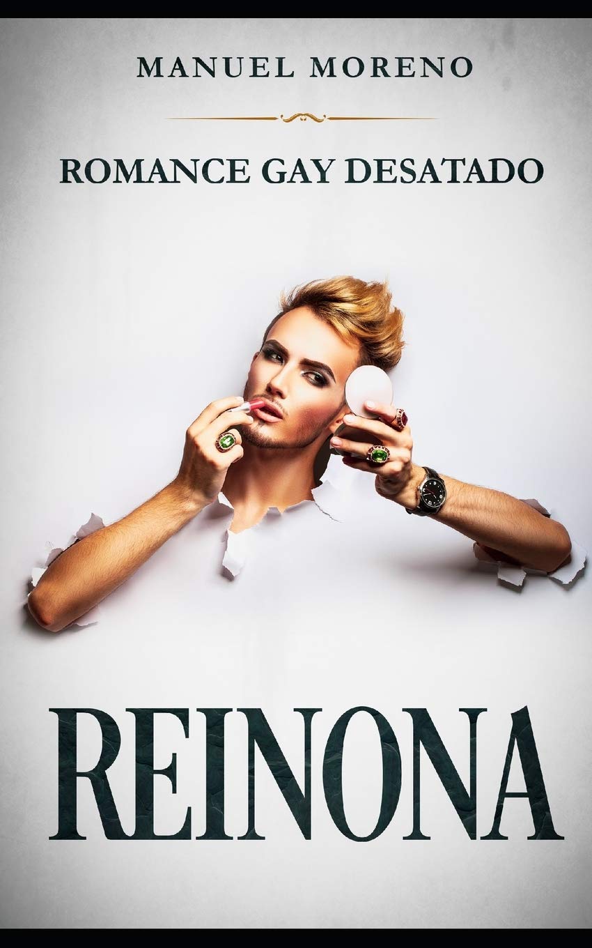Reinona: Romance Gay Desatado - SureShot Books Publishing LLC