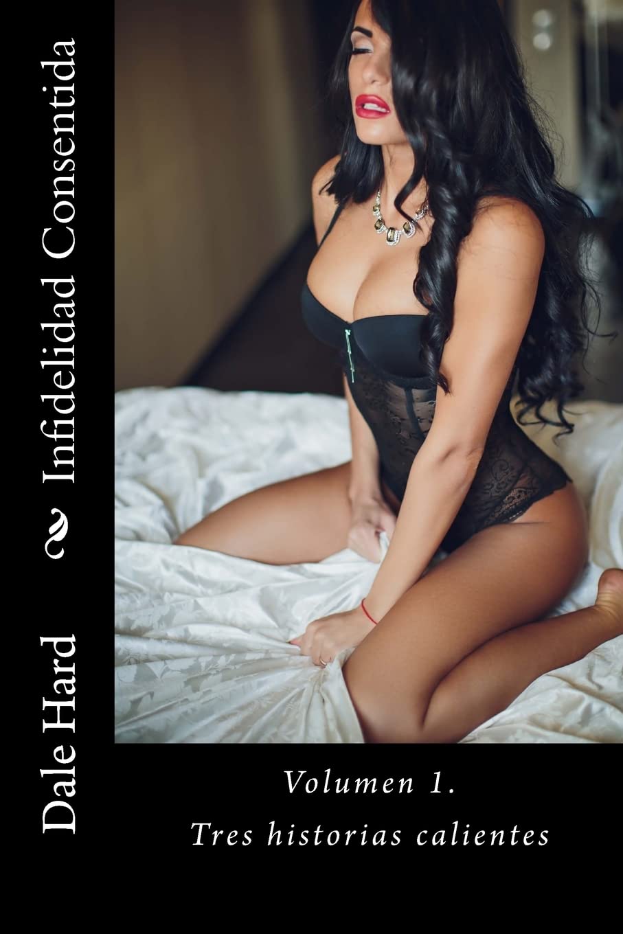 Infidelidad Consentida (Tres Historias Calientes) (Spanish Edition) - SureShot Books Publishing LLC