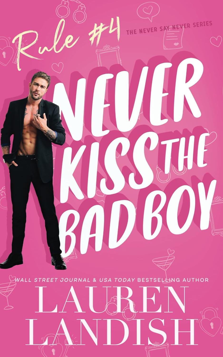 Never Kiss The Bad Boy (Never Say Never) book by SureShot Books Publishing LLC