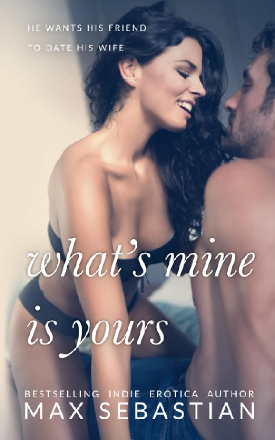 What's Mine Is Yours - SureShot Books Publishing LLC