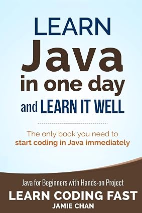 Java for Beginners book by SureShot Books Publishing LLC with hands-on project and learn Java in one day guide