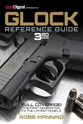 Glock Reference Guide, 3rd Edition