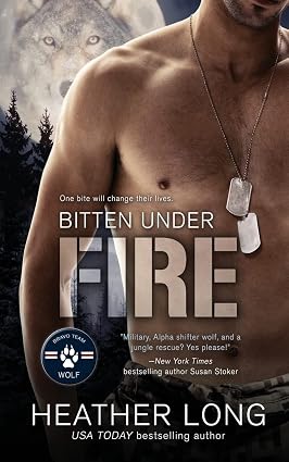 Bitten Under Fire (Bravo Team WOLF)