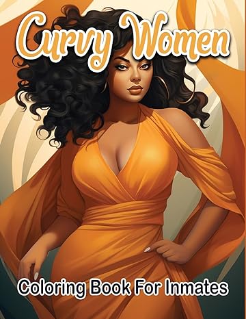 Curvy woman coloring book for inmates - SureShot Books Publishing LLC