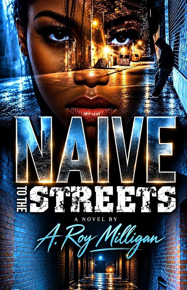 Naive To The Streets urban crime drama book by SureShot Books Publishing LLC cover