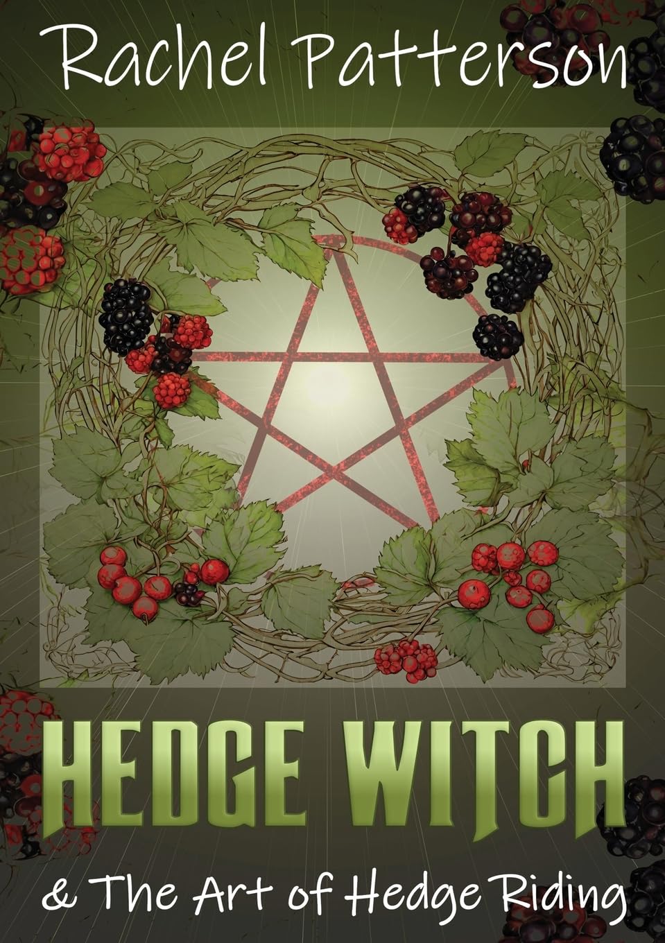 Book cover of "Hedge Witch & the Art of Hedge Riding" by Fenix Flames Publishing Ltd, featuring mystical artwork and title text.