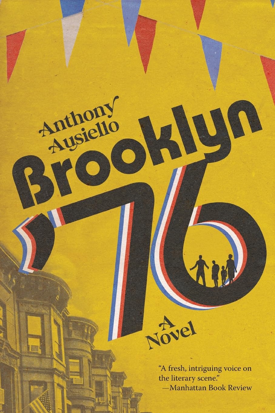 Brooklyn '76: A Novel South Allen Street Press